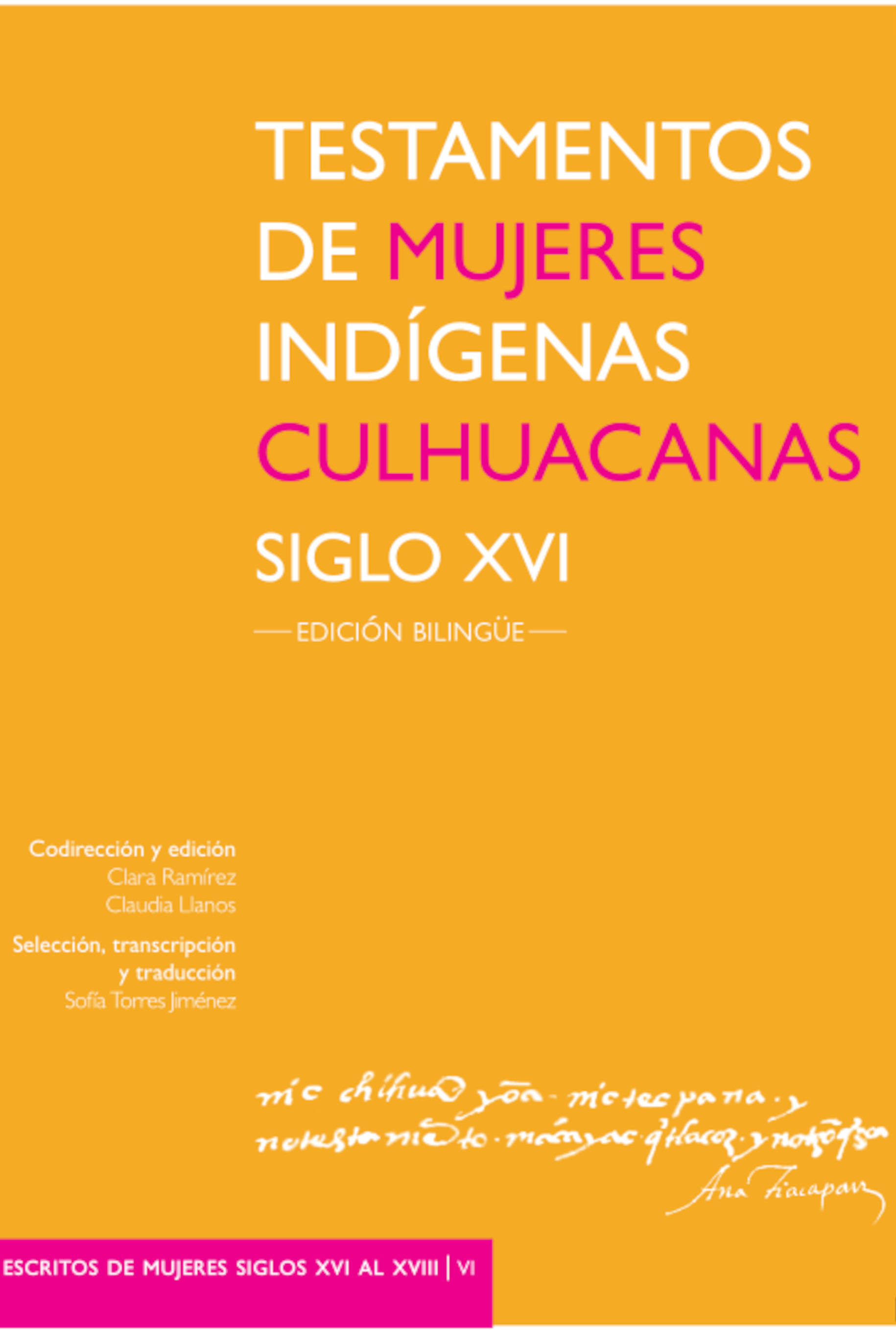 Testamentos de mujeres indígenas culhuacanas. Siglo XVI